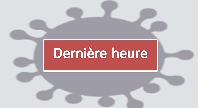 INFO DE DERNIÈRE HEURE
